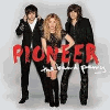 The Band Perry &mdash; Pioneer (Deluxe Edition)