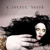 Gossip &mdash; A Joyful Noise
