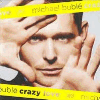 Michael Buble &mdash; Crazy Love